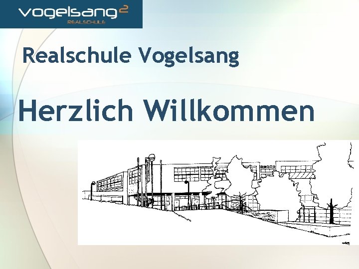 Realschule Vogelsang Herzlich Willkommen 