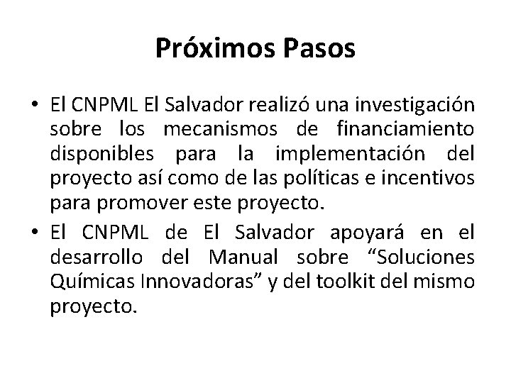 Próximos Pasos • El CNPML El Salvador realizó una investigación sobre los mecanismos de Próximos Pasos • El CNPML El Salvador realizó una investigación sobre los mecanismos de