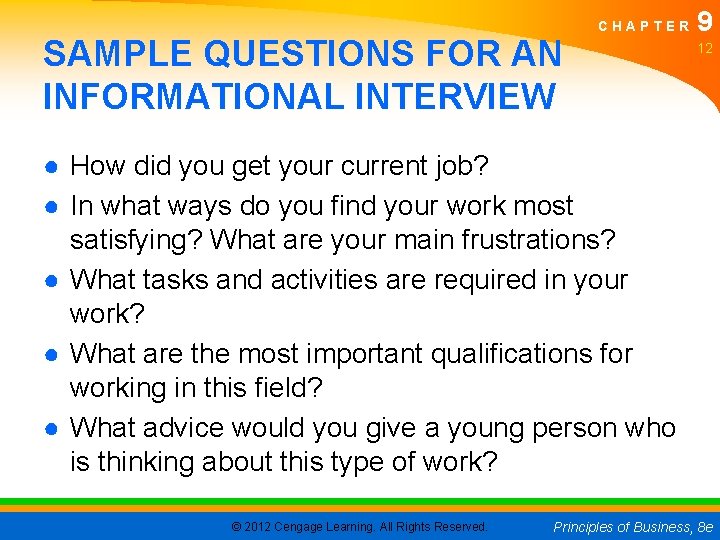 SAMPLE QUESTIONS FOR AN INFORMATIONAL INTERVIEW CHAPTER 9 12 ● How did you get