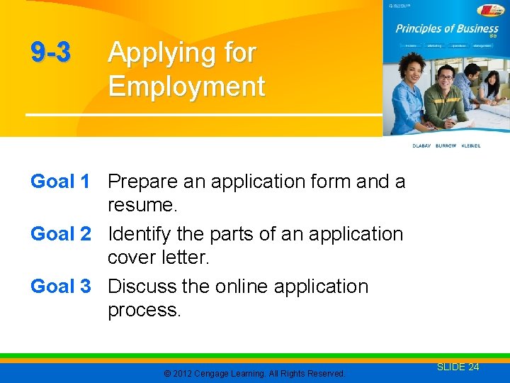 9 -3 Applying for Employment Goal 1 Prepare an application form and a resume.