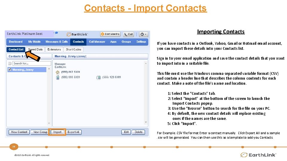 Contacts - Import Contacts Earth. Link Platinum Seat Importing Contacts If you have contacts