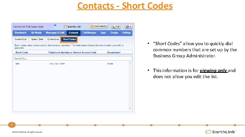 Contacts - Short Codes Earth. Link Platinum Seat • “Short Codes” allow you to