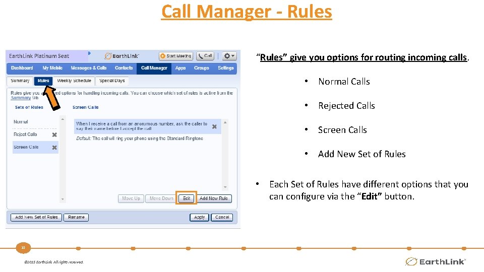 Call Manager - Rules Earth. Link Platinum Seat “Rules” give you options for routing