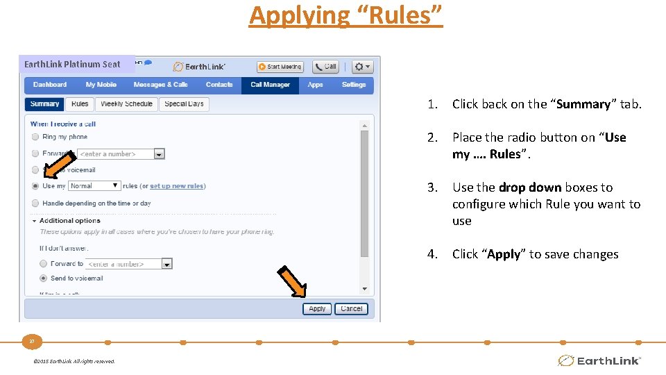 Applying “Rules” Earth. Link Platinum Seat 1. Click back on the “Summary” tab. 2.