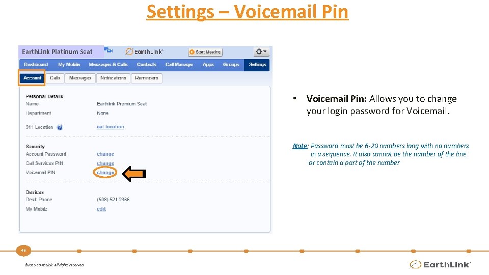 Settings – Voicemail Pin Earth. Link Platinum Seat • Voicemail Pin: Allows you to