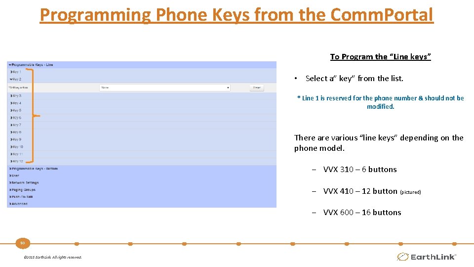 Programming Phone Keys from the Comm. Portal To Program the “Line keys” • Select