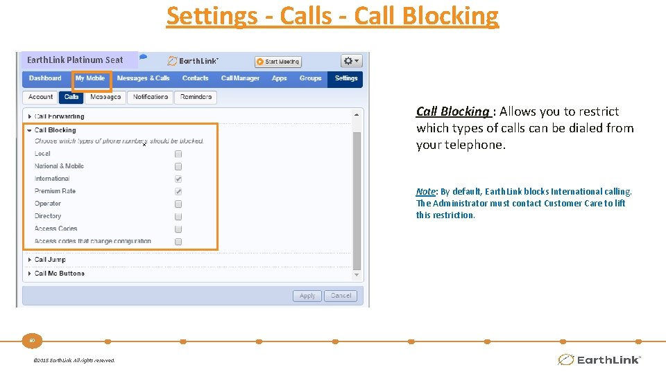 Settings - Call Blocking Earth. Link Platinum Seat x Call Blocking : Allows you