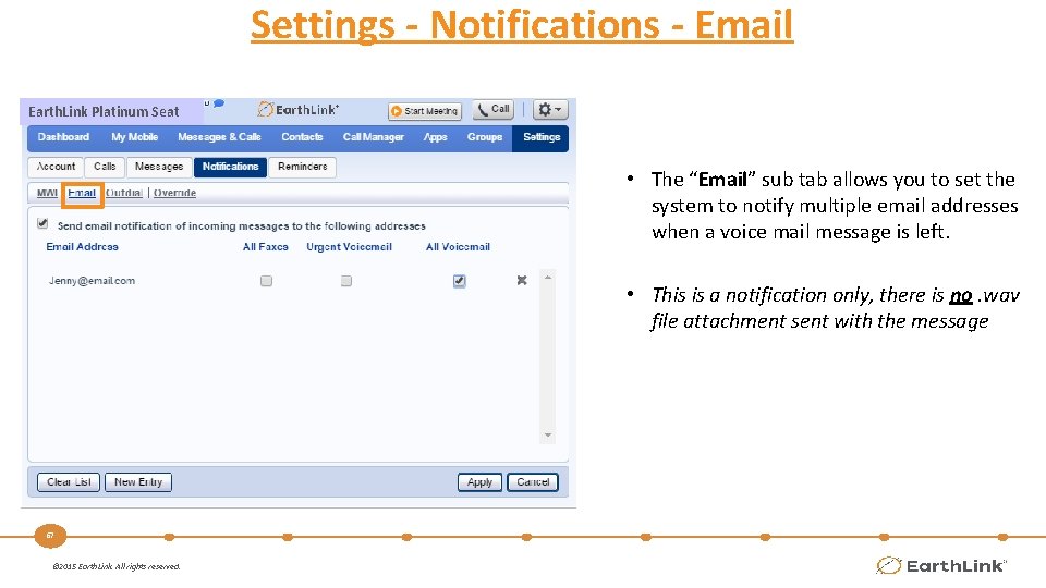 Settings - Notifications - Email Earth. Link Platinum Seat • The “Email” sub tab