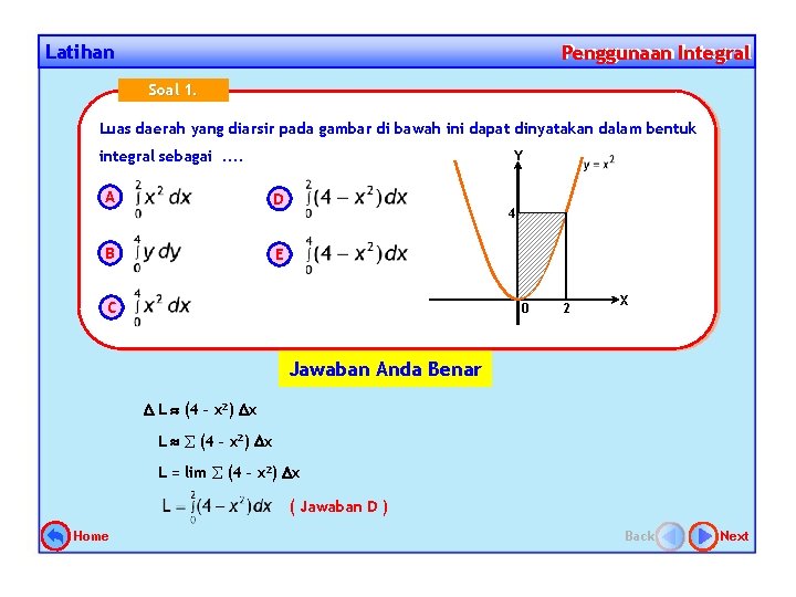 Latihan Penggunaan Integral Penggunaan Soal 1. Luas daerah yang diarsir pada gambar di bawah