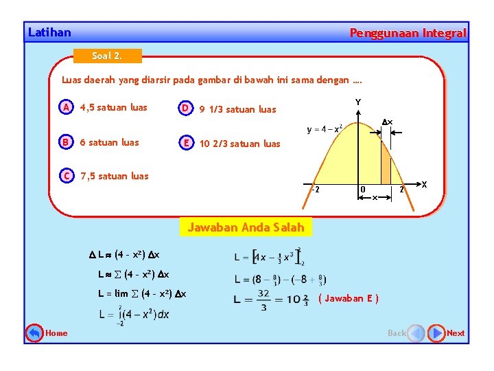 Latihan Penggunaan Integral Soal 2. Luas daerah yang diarsir pada gambar di bawah ini