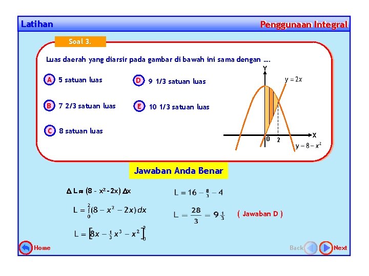 Latihan Penggunaan Integral Penggunaan Soal 3. Luas daerah yang diarsir pada gambar di bawah