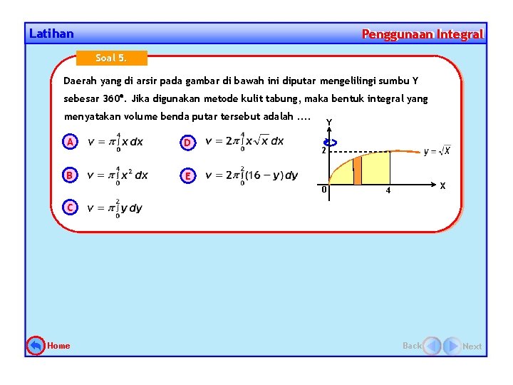 Latihan Penggunaan Integral Penggunaan Soal 5. Daerah yang di arsir pada gambar di bawah