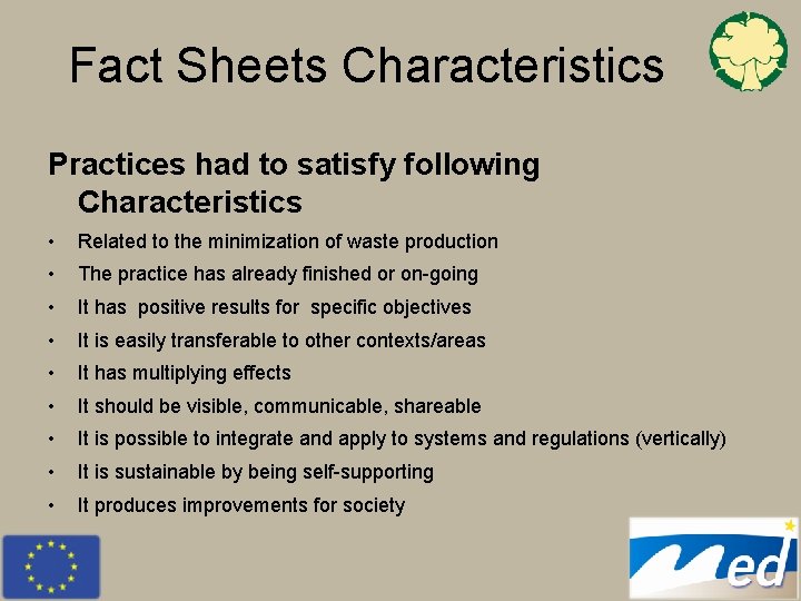 Fact Sheets Characteristics Practices had to satisfy following Characteristics • Related to the minimization Fact Sheets Characteristics Practices had to satisfy following Characteristics • Related to the minimization
