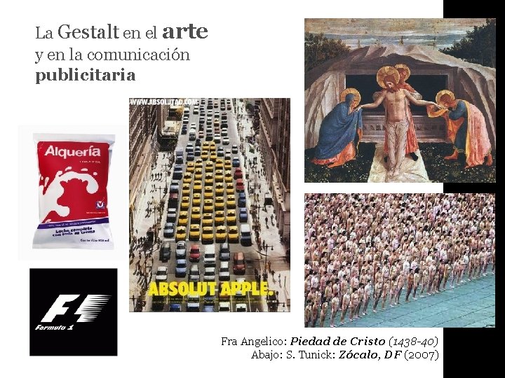 La Gestalt en el arte y en la comunicación publicitaria Fra Angelico: Piedad de