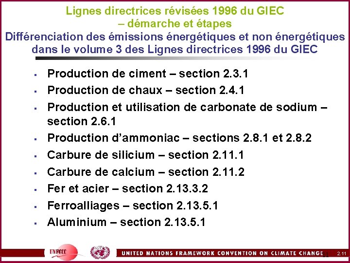 Lignes directrices révisées 1996 du GIEC – démarche et étapes Différenciation des émissions énergétiques