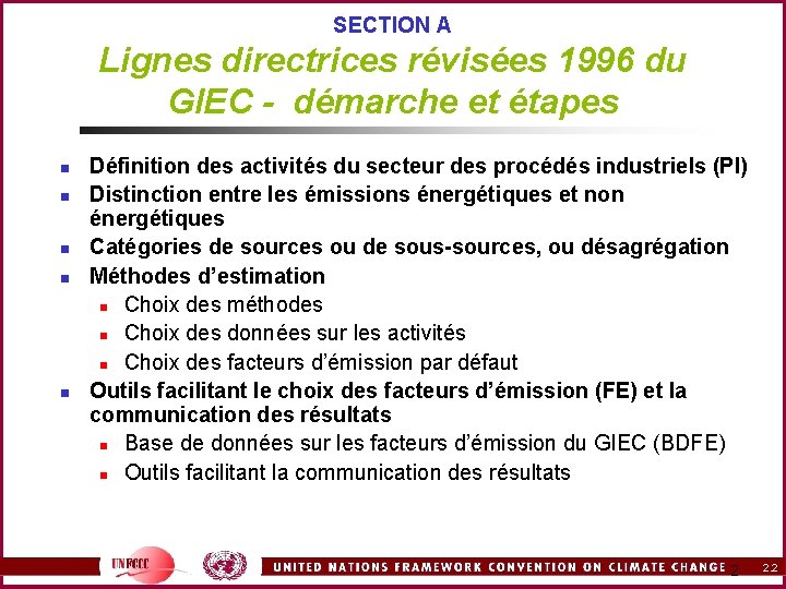 SECTION A Lignes directrices révisées 1996 du GIEC - démarche et étapes n n