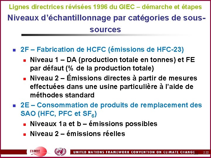 Lignes directrices révisées 1996 du GIEC – démarche et étapes Niveaux d’échantillonnage par catégories