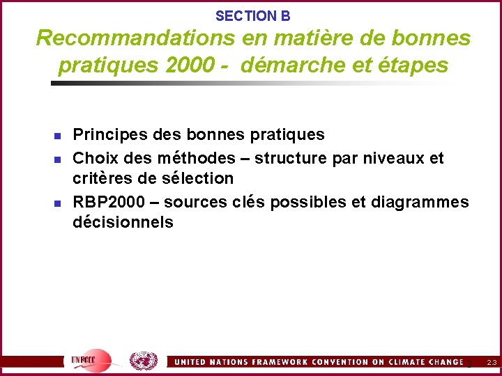 SECTION B Recommandations en matière de bonnes pratiques 2000 - démarche et étapes n