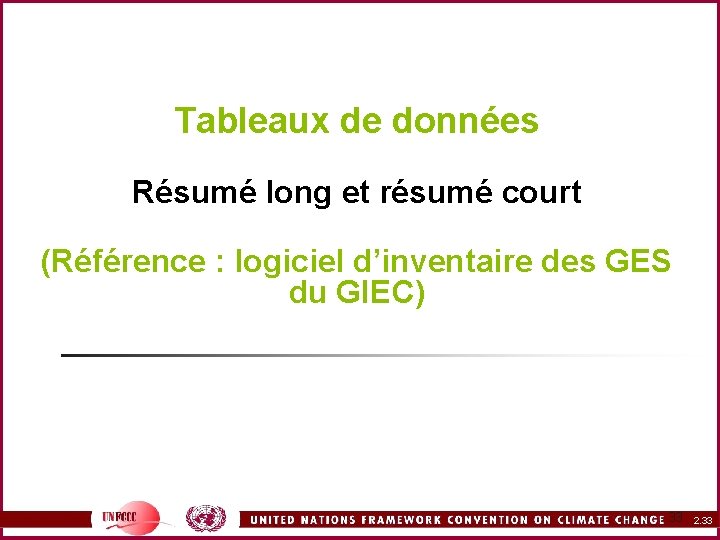 Tableaux de données Résumé long et résumé court (Référence : logiciel d’inventaire des GES