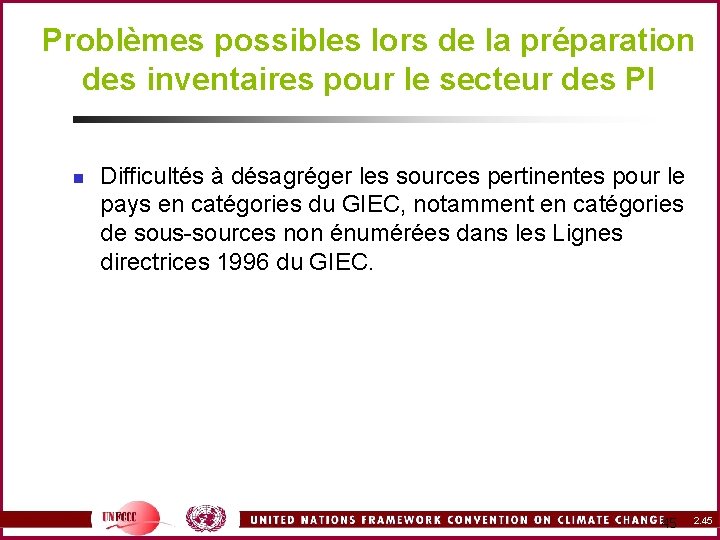 Problèmes possibles lors de la préparation des inventaires pour le secteur des PI n