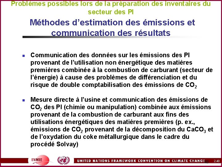 Problèmes possibles lors de la préparation des inventaires du secteur des PI Méthodes d’estimation