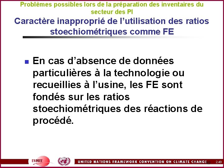 Problèmes possibles lors de la préparation des inventaires du secteur des PI Caractère inapproprié