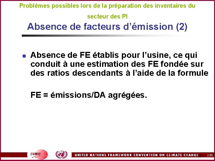 Problèmes possibles lors de la préparation des inventaires du Absence de facteurs d’émission (2)