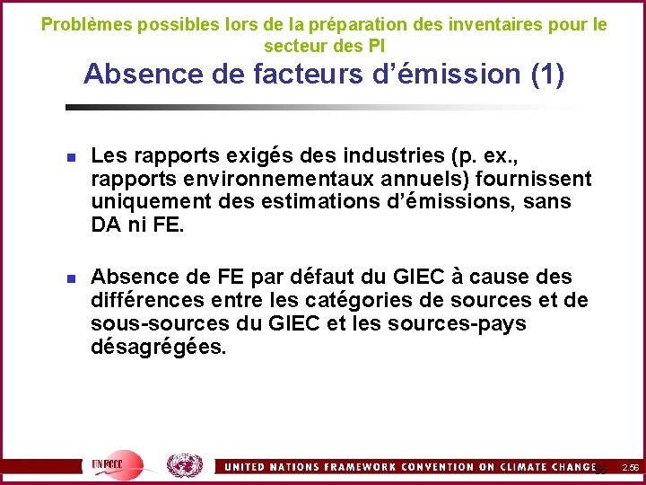 Problèmes possibles lors de la préparation des inventaires pour le secteur des PI Absence
