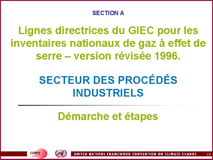 SECTION A Lignes directrices du GIEC pour les inventaires nationaux de gaz à effet