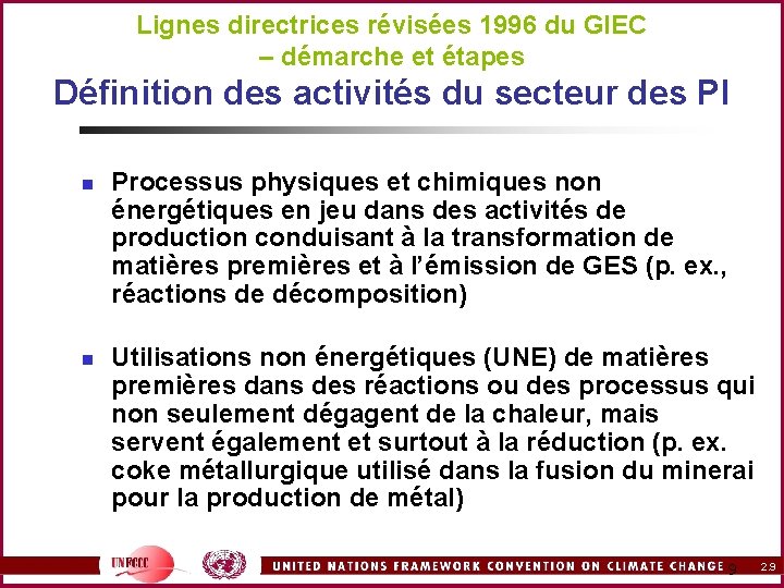 Lignes directrices révisées 1996 du GIEC – démarche et étapes Définition des activités du