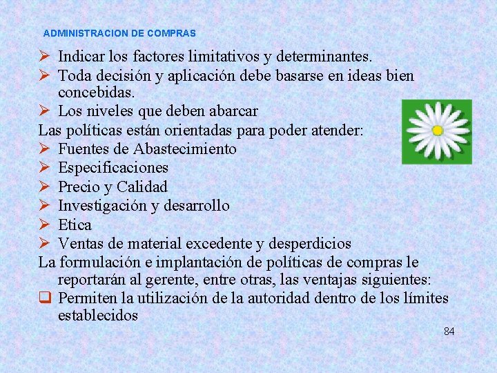 ADMINISTRACION DE COMPRAS Ø Indicar los factores limitativos y determinantes. Ø Toda decisión y ADMINISTRACION DE COMPRAS Ø Indicar los factores limitativos y determinantes. Ø Toda decisión y
