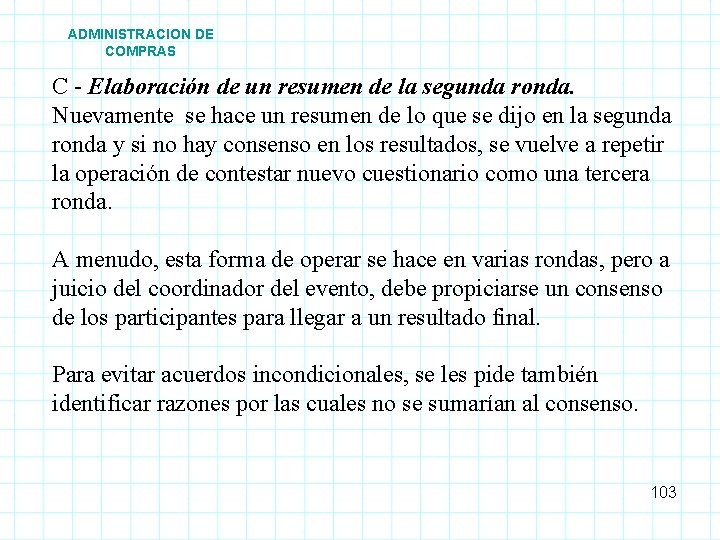 ADMINISTRACION DE COMPRAS C - Elaboración de un resumen de la segunda ronda. Nuevamente ADMINISTRACION DE COMPRAS C - Elaboración de un resumen de la segunda ronda. Nuevamente