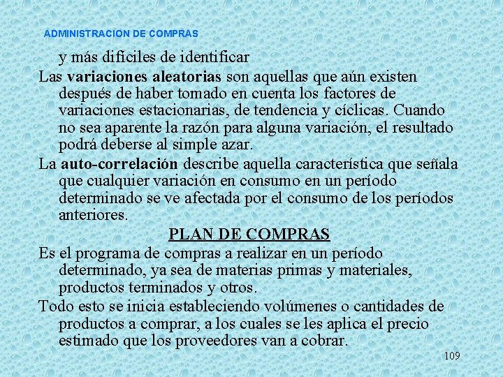 ADMINISTRACION DE COMPRAS y más difíciles de identificar Las variaciones aleatorias son aquellas que ADMINISTRACION DE COMPRAS y más difíciles de identificar Las variaciones aleatorias son aquellas que