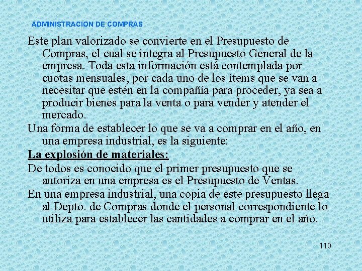 ADMINISTRACION DE COMPRAS Este plan valorizado se convierte en el Presupuesto de Compras, el ADMINISTRACION DE COMPRAS Este plan valorizado se convierte en el Presupuesto de Compras, el