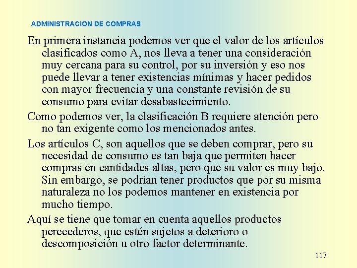 ADMINISTRACION DE COMPRAS En primera instancia podemos ver que el valor de los artículos ADMINISTRACION DE COMPRAS En primera instancia podemos ver que el valor de los artículos
