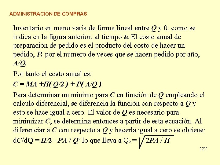 ADMINISTRACION DE COMPRAS Inventario en mano varía de forma lineal entre Q y 0, ADMINISTRACION DE COMPRAS Inventario en mano varía de forma lineal entre Q y 0,