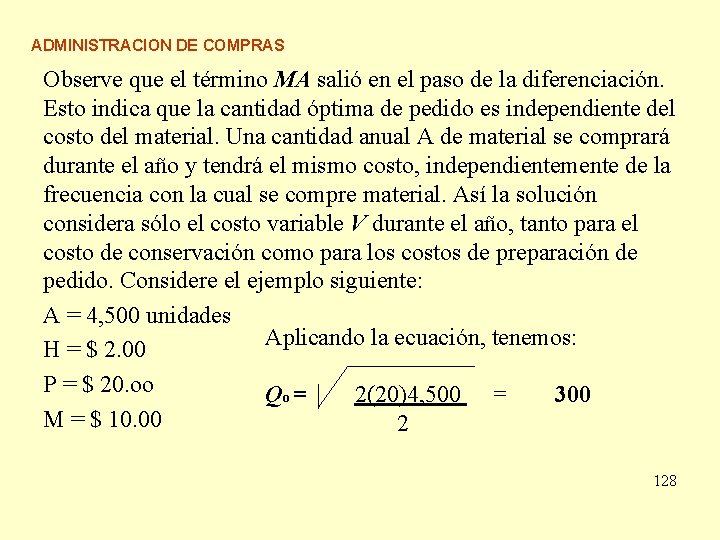 ADMINISTRACION DE COMPRAS Observe que el término MA salió en el paso de la ADMINISTRACION DE COMPRAS Observe que el término MA salió en el paso de la