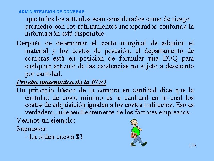 ADMINISTRACION DE COMPRAS que todos los artículos sean considerados como de riesgo promedio con ADMINISTRACION DE COMPRAS que todos los artículos sean considerados como de riesgo promedio con