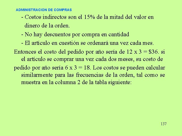 ADMINISTRACION DE COMPRAS - Costos indirectos son el 15% de la mitad del valor ADMINISTRACION DE COMPRAS - Costos indirectos son el 15% de la mitad del valor