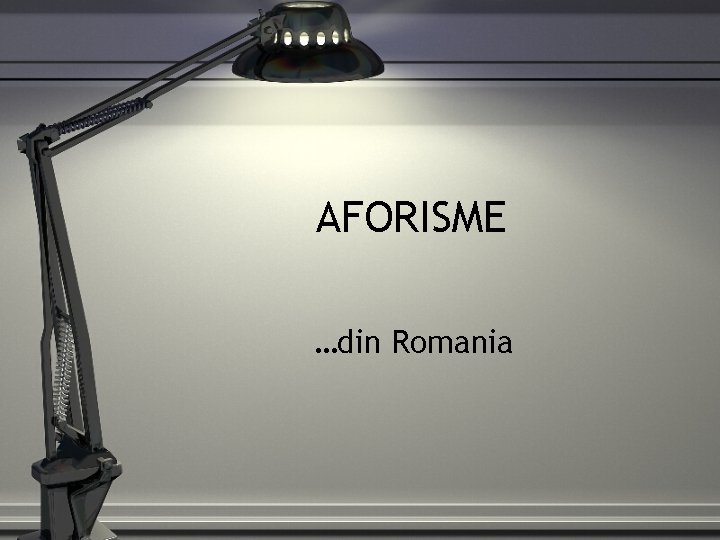 AFORISME …din Romania 