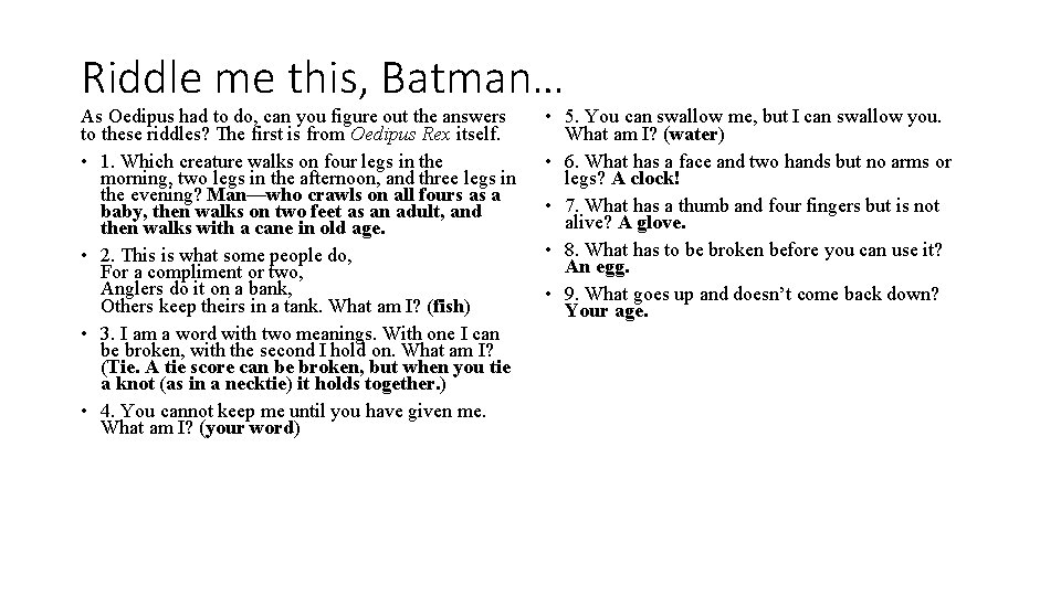 Oedipus Rex Riddle Me This Batman As Oedipus