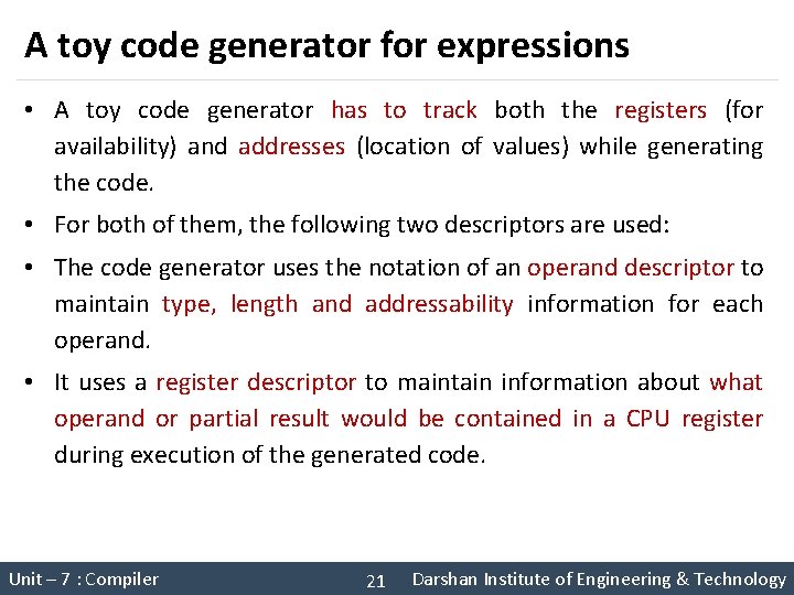 A toy code generator for expressions • A toy code generator has to track