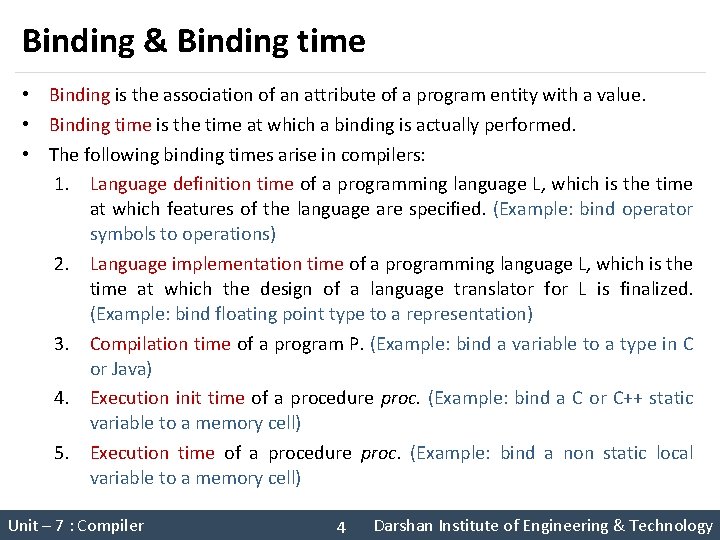 Binding & Binding time • Binding is the association of an attribute of a