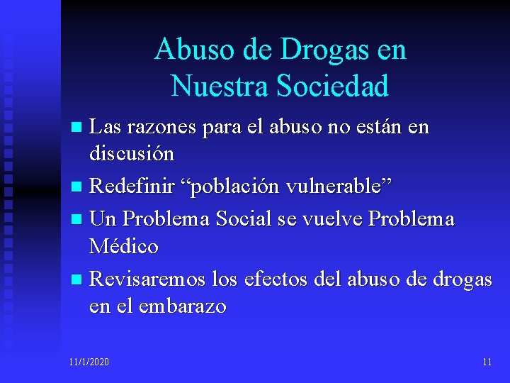 Abuso de Drogas en Nuestra Sociedad Las razones para el abuso no están en