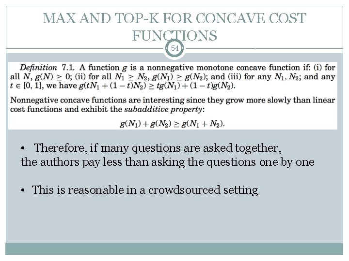MAX AND TOP-K FOR CONCAVE COST FUNCTIONS 54 • Therefore, if many questions are