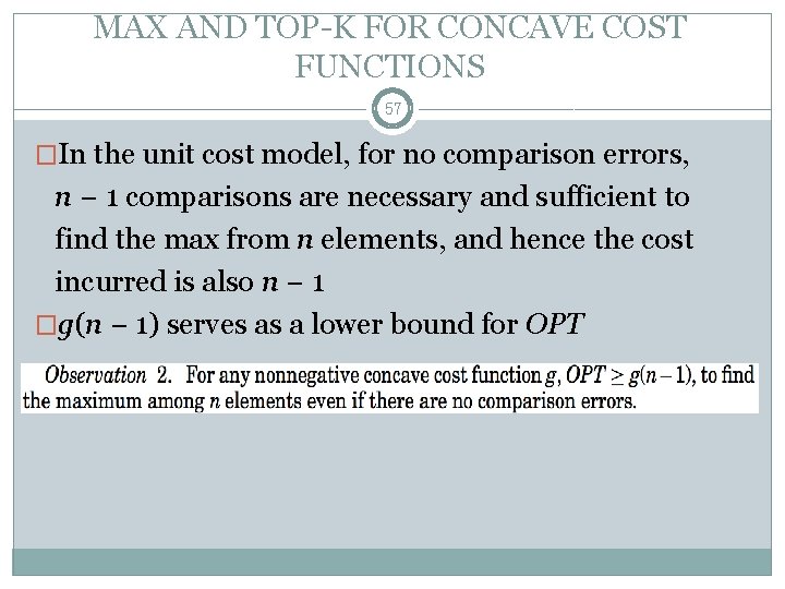 MAX AND TOP-K FOR CONCAVE COST FUNCTIONS 57 �In the unit cost model, for