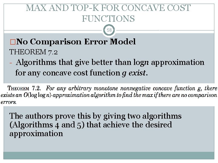 MAX AND TOP-K FOR CONCAVE COST FUNCTIONS 58 �No Comparison Error Model THEOREM 7.