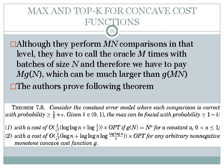 MAX AND TOP-K FOR CONCAVE COST FUNCTIONS 66 �Although they perform MN comparisons in