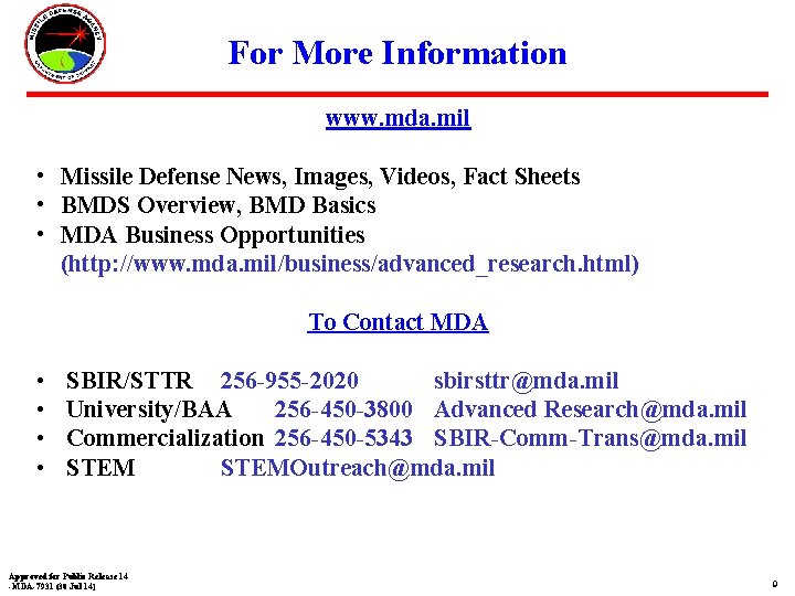 For More Information www. mda. mil • Missile Defense News, Images, Videos, Fact Sheets