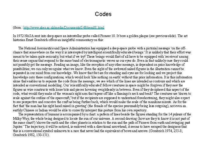 Codes (from : http: //www. aber. ac. uk/media/Documents/S 4 B/sem 08. html In 1972
